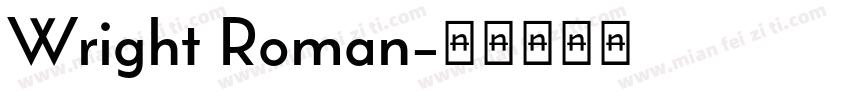 Wright Roman字体转换